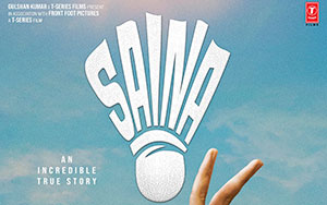 A Hindi biographical film, `Saina` by Amole Gupte (Release - 26 March 2021)